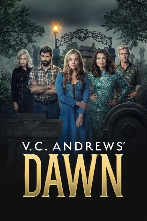 V.C. Andrews’ Dawn : 1.Sezon 1.Bölüm İzle